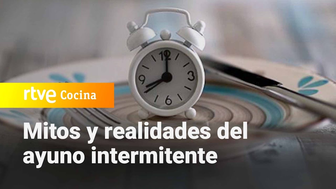 Mitos y realidades del ayuno intermitente - Saber Vivir | RTVE Cocina