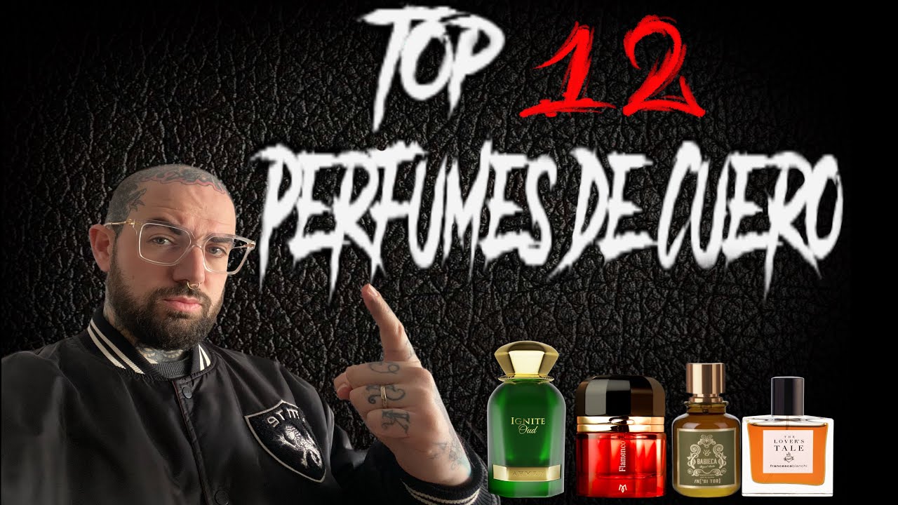 ⚠️TOP⚠️ 12 ⚠️PERFUMES DE CUERO⚠️
