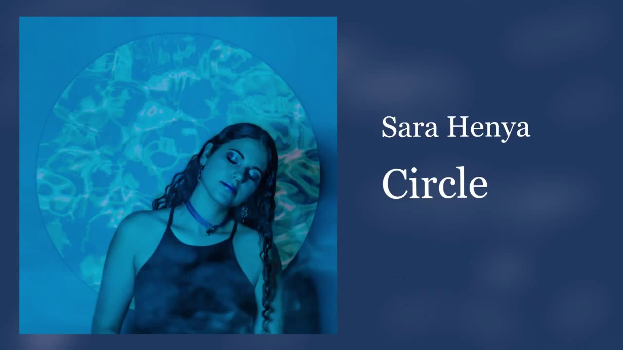 Sara Henya - Circle (Audio)