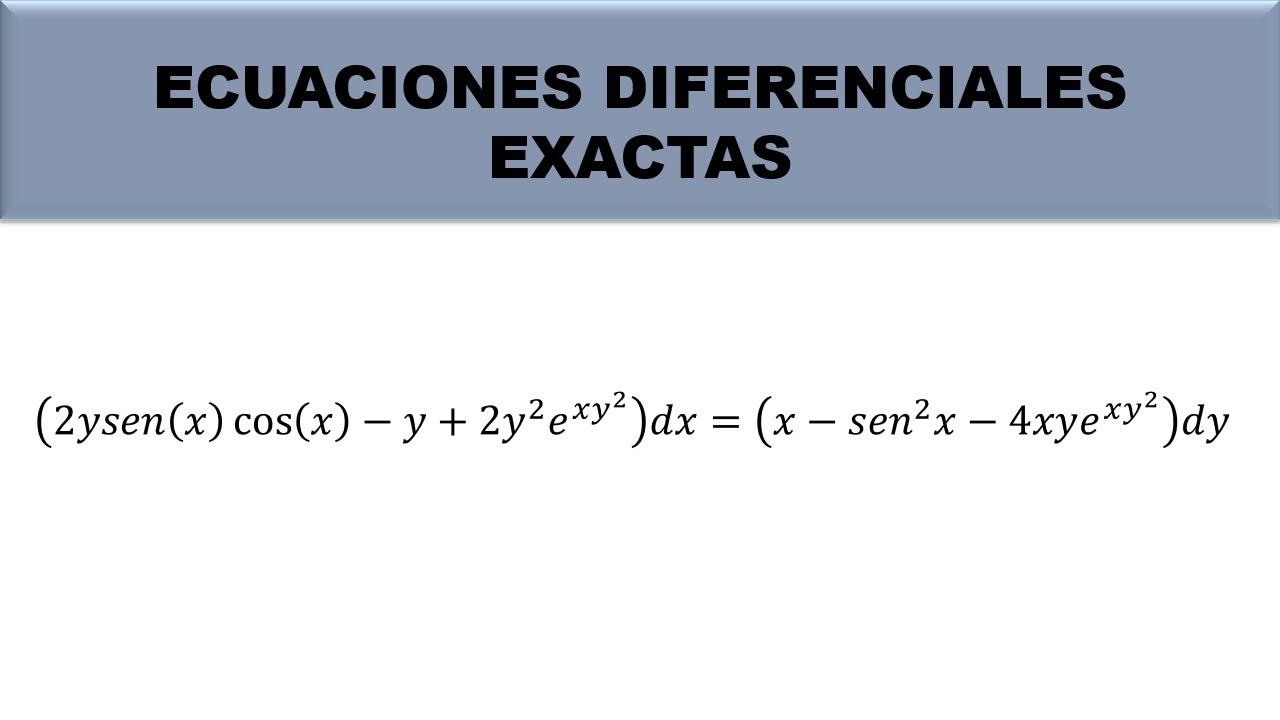 18. (2ysexcosx-y+2y^(2)e^(xy^2))dx=(x-sen^2 x-4xye^(xy^2))dy, Ecuaciones diferenciales exactas