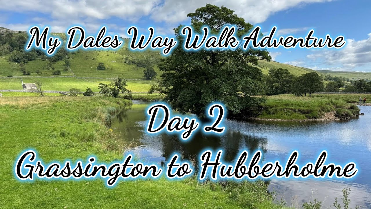 Dales Way Walk - Day 2: Grassington to Hubberholme
