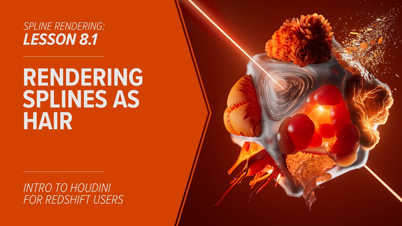 8.1 - SPLINES - Rendering Splines as Hair in Redshift & Houdini