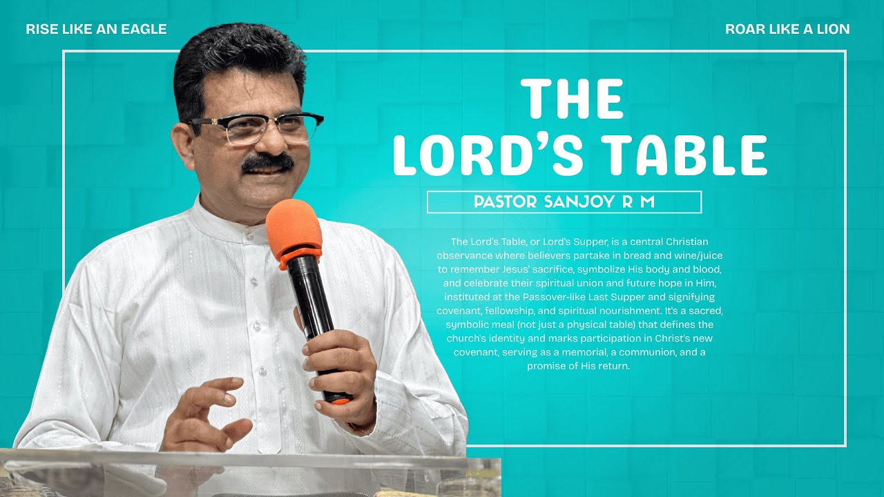 The Lord's table I Pastor Sanjoy R M l GWC Chruch