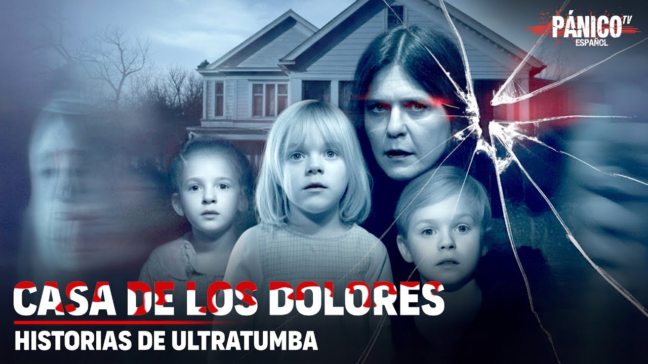 Historias De Ultratumba | Casa De Los Dolores | Episodio 8 Completo En Español Latino | Terror
