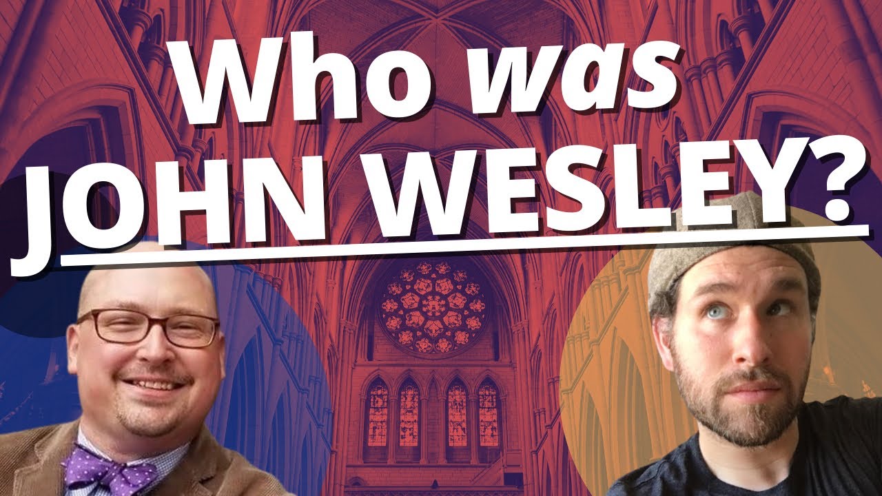 The Life and Theology of John Wesley with Dr. Ryan N. Danker