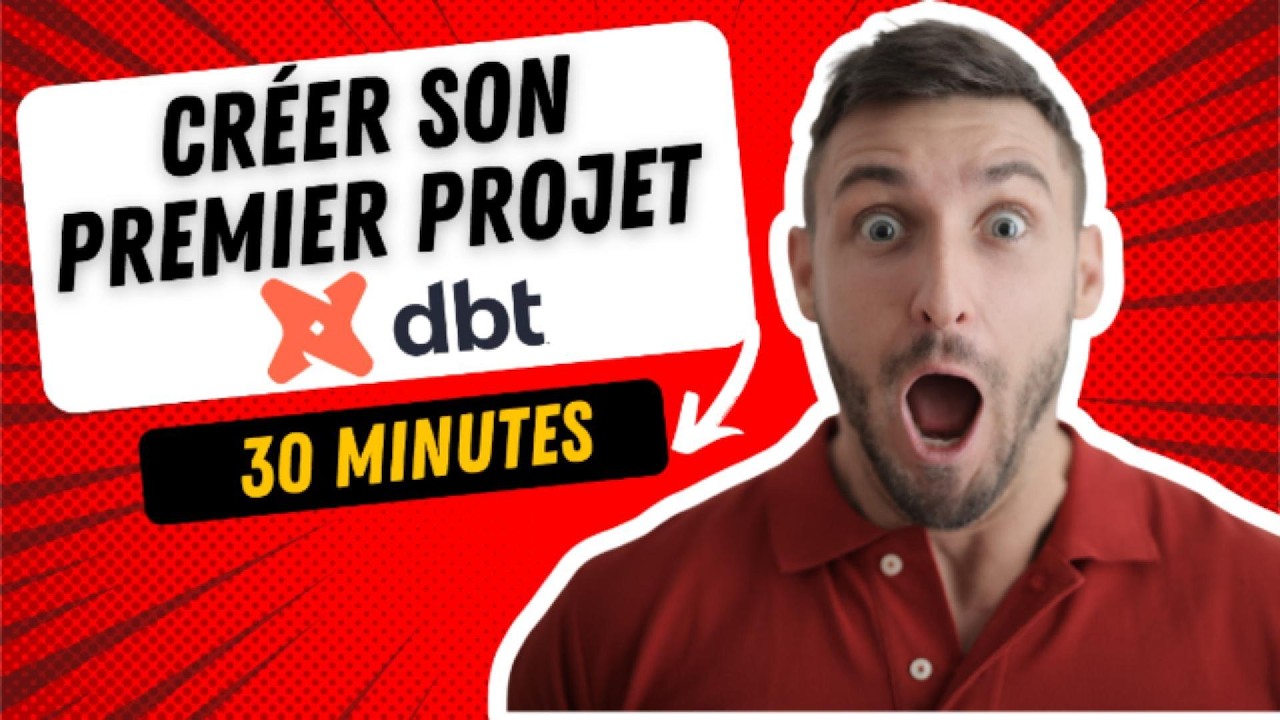 Créer son premier projet DBT en 30 minutes