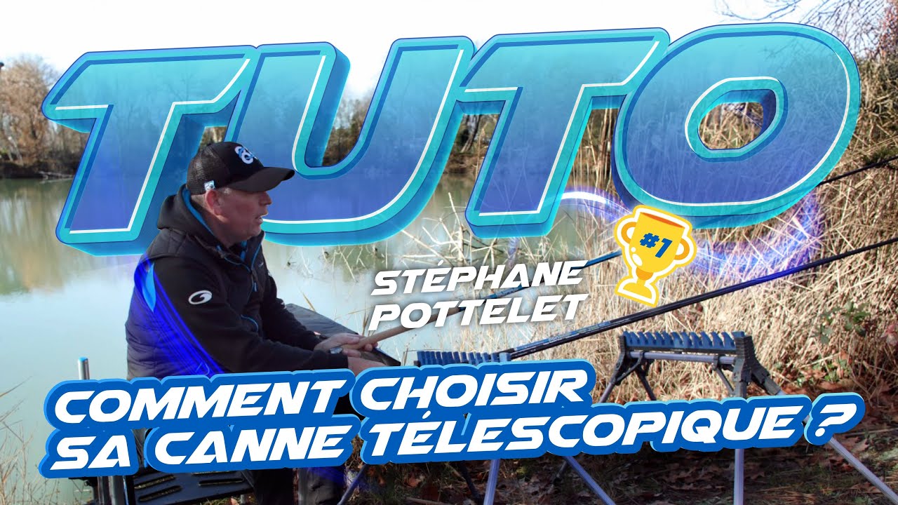 CANNE A PÊCHE : BIEN CHOISIR SA CANNE A PÊCHE TÉLESCOPIQUE🎣🎣🎣