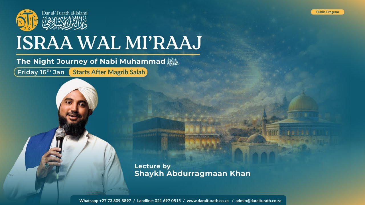 Israa Wal Mi'raaj Programmer 1447 - Shaykh Abdurragmaan Khan