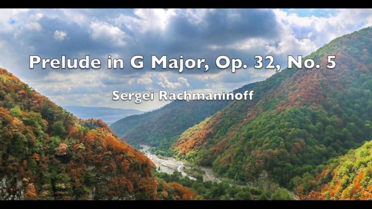 Prelude in G Major, Op  32, No. 5 by Rachmaninoff