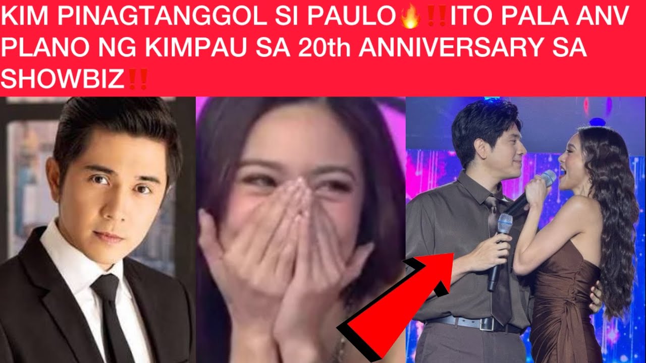 KIM PINAGTANGGOL SI PAULO🔥‼️ITO PALA ANV PLANO NG KIMPAU SA 20th ANNIVERSARY SA SHOWBIZ‼️