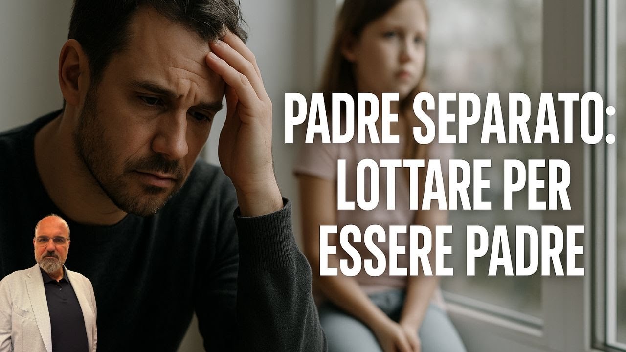 Padre Separato: Lottare per essere padre.