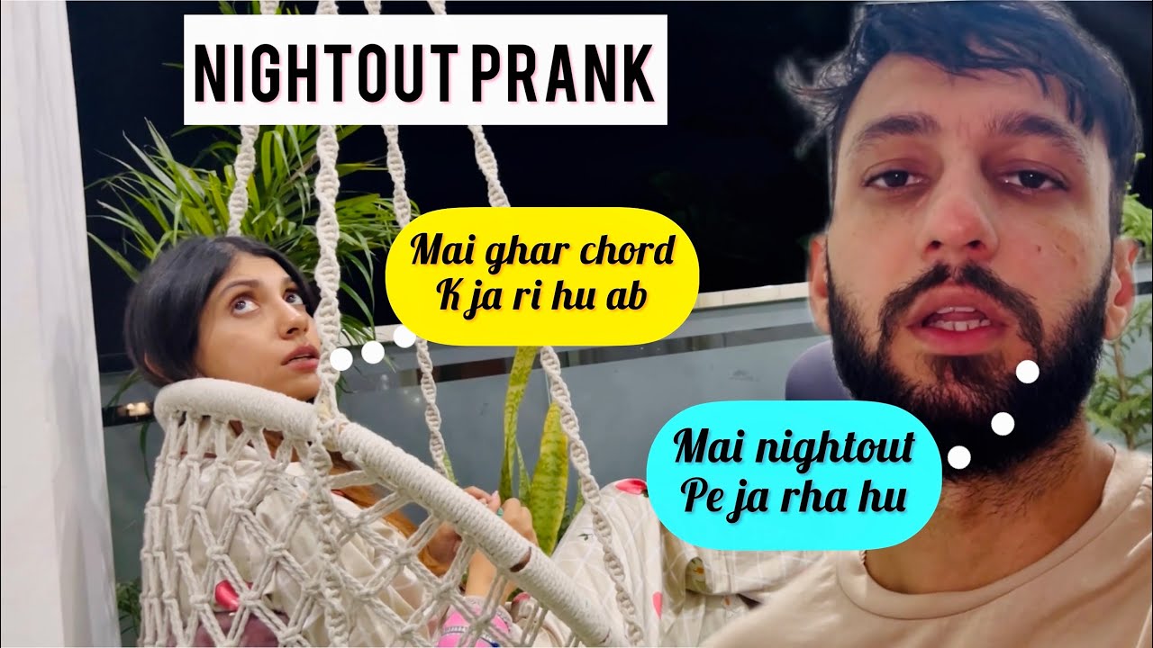 Nightout with girls 👧 pranks on pallavi I she got mad #prankonwife #arpitkhajuria