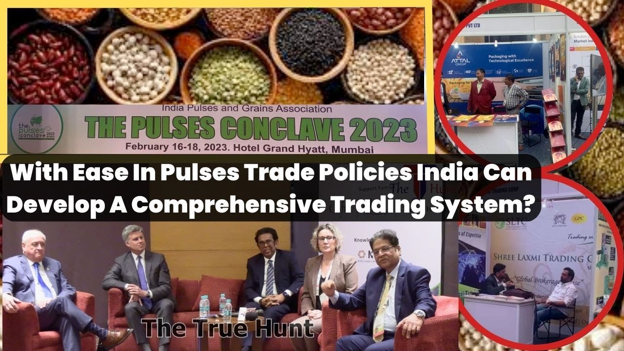 With Ease In Pulses Trade Policies India Can Develop A Comprehensive Trading System?