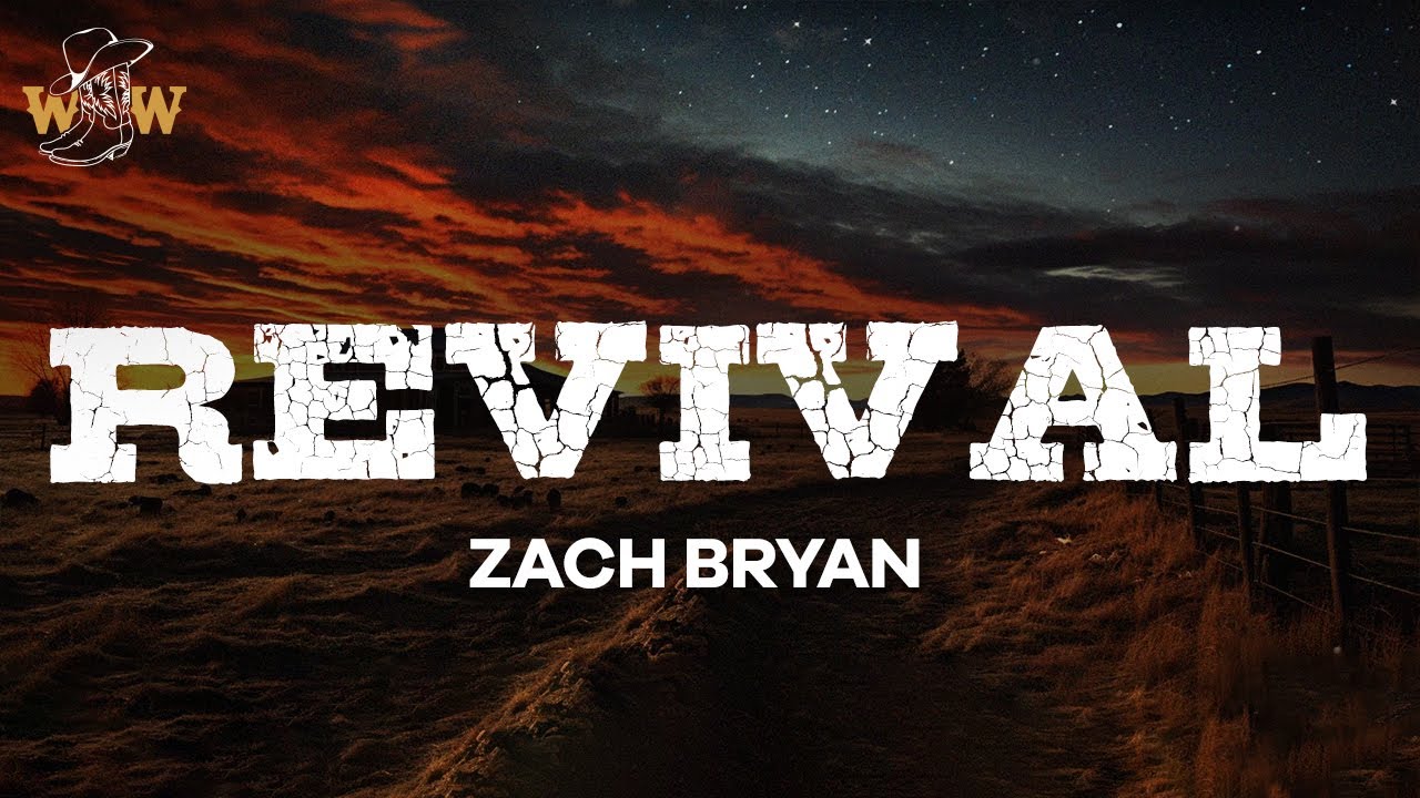 Zach Bryan - Revival (Lyrics)