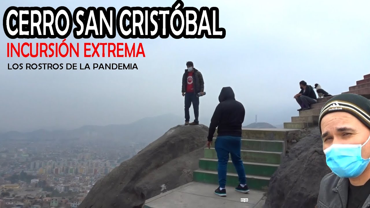 🔥 INCURSION A PIE CERRO SAN CRISTOBAL - LOS ROSTROS DE LA P4NDEMIA | DILO NOMAS