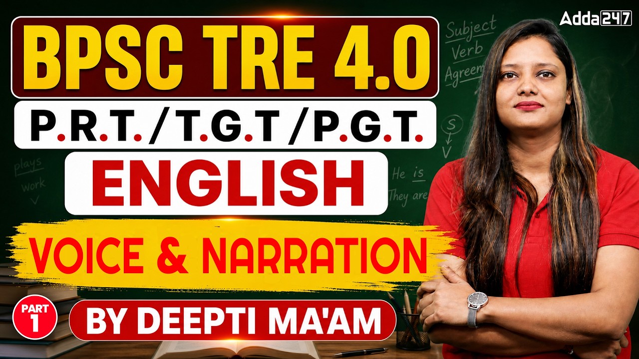 BPSC TRE 4.0 English Class | Voice & Narration | PRT / TGT / PGT | Part 1 By Deepti Ma'am