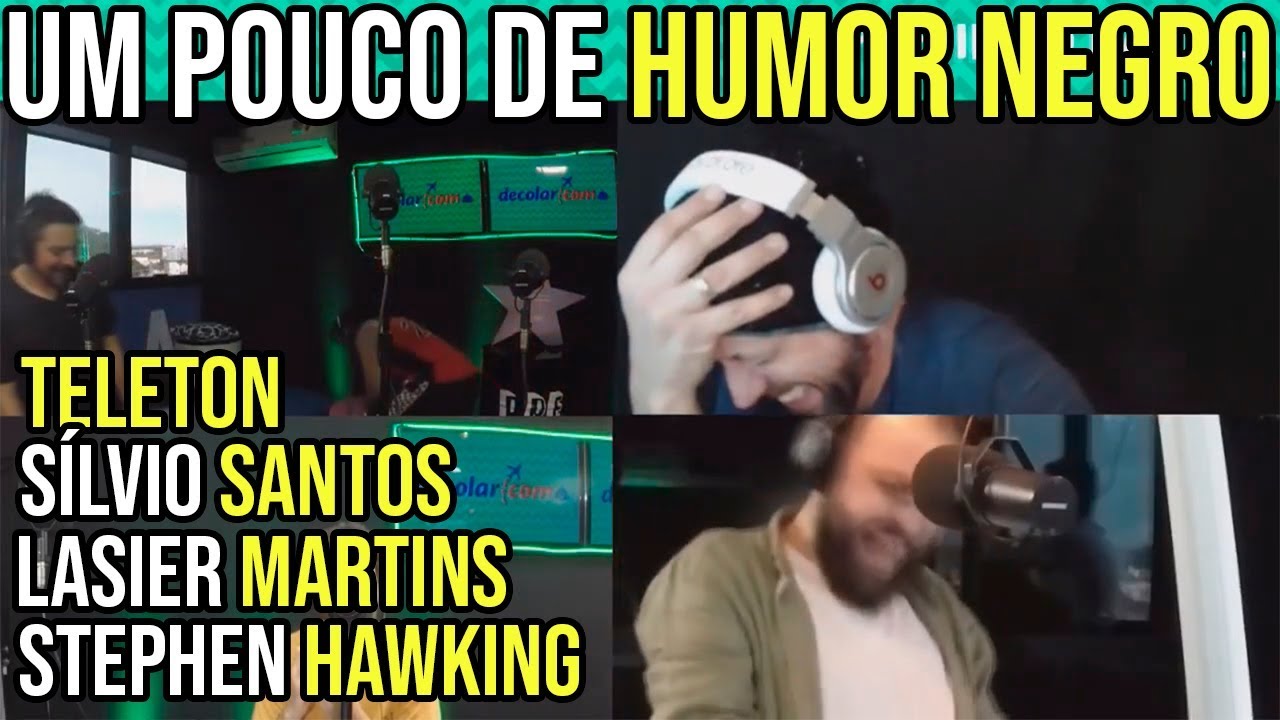 Um Pouco De Humor Negro: Teleton, SÍLvio Santos, Lasier Martins, Stephen Hawking