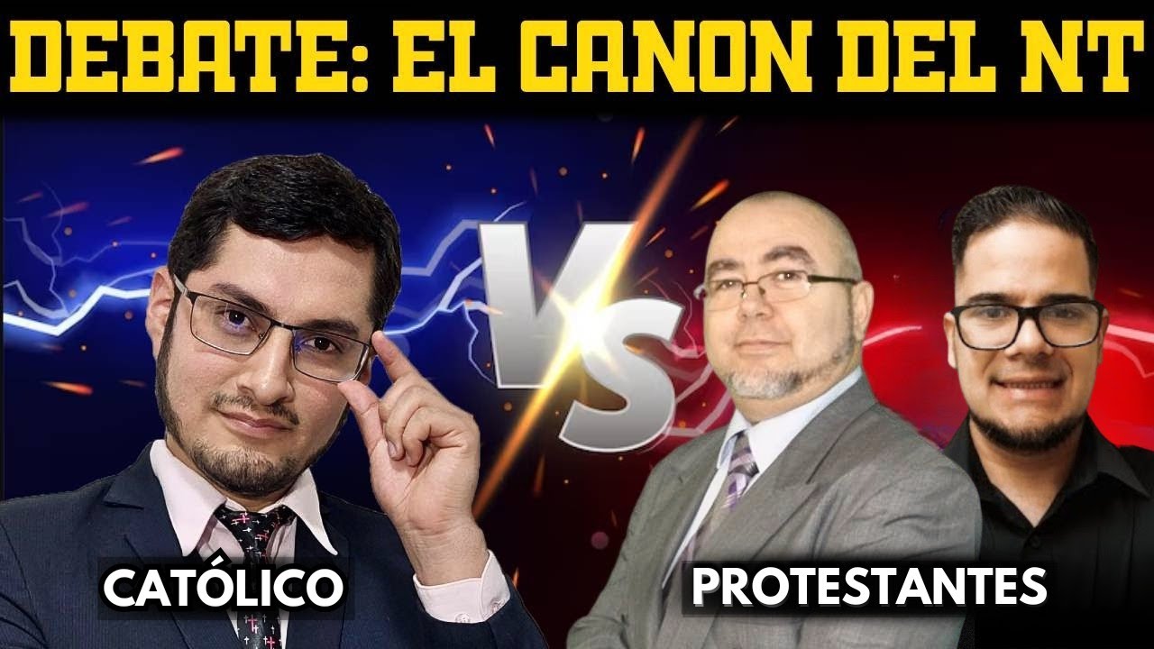DEBATE: El canon del NT (Dante Urbina vs. Eduardo Gutiérrez y Óscar Oseguera)