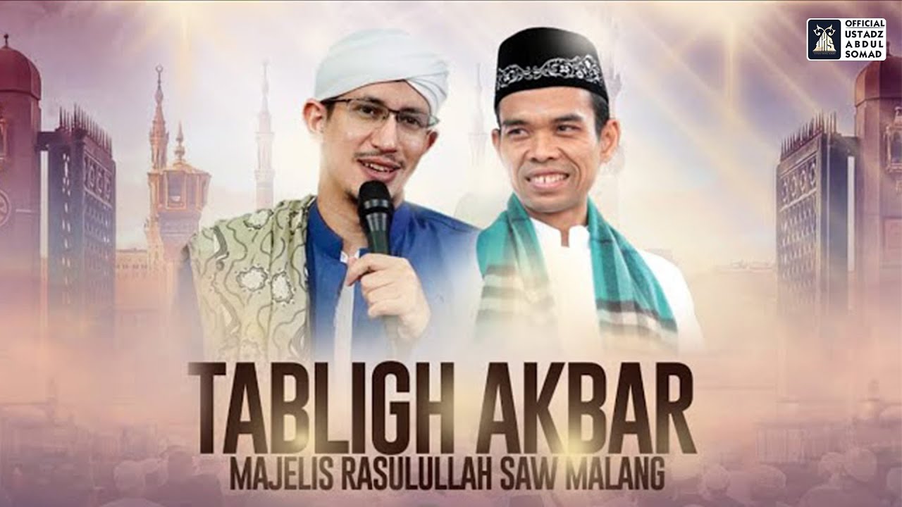 TABLIGH AKBAR MAJELIS RASULULLAH KOTA MALANG| Ustadz Abdul Somad