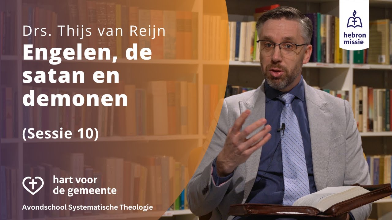 Engelen, de satan en demonen | Drs. Thijs van Reijn