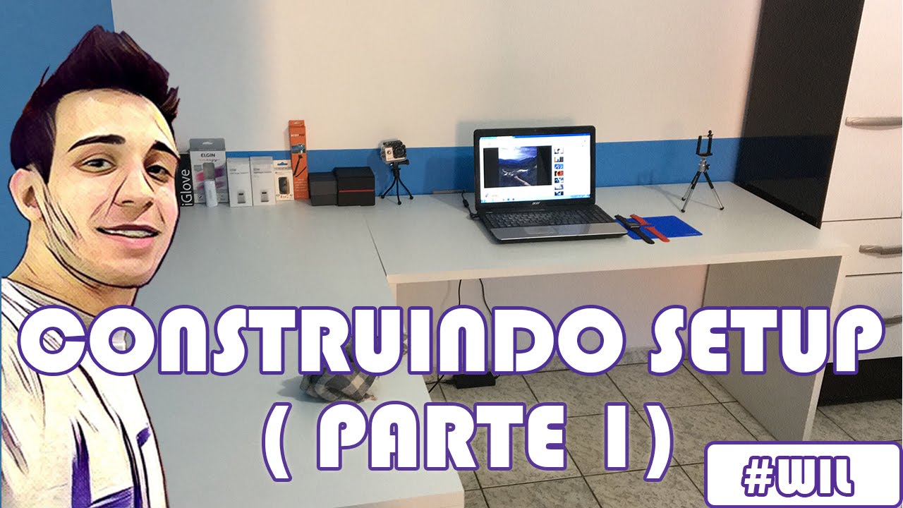 Construindo Setup de sonho (Pt1)