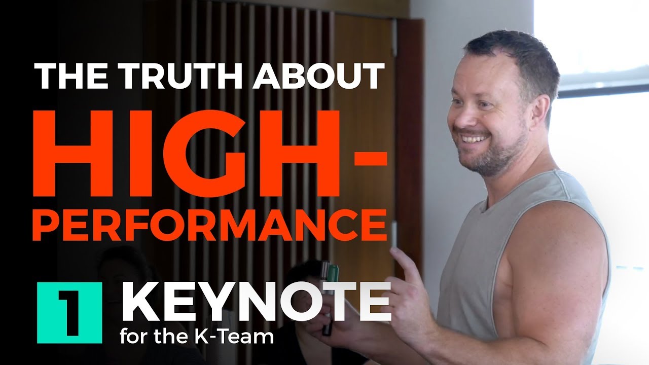 HOW TO BE A HIGH PERFORMER | Keynote for the K-Team #1