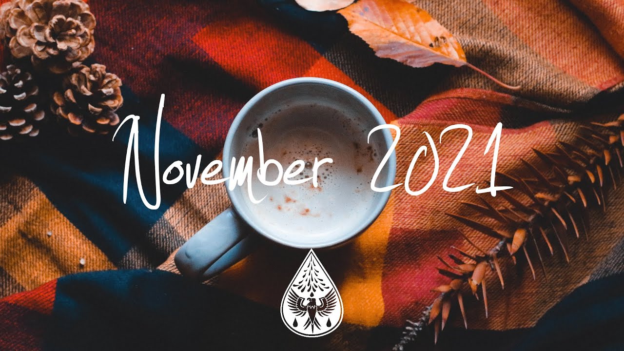 Indie/Pop/Folk Compilation - November 2021 (1&frac12;-Hour Playlist)