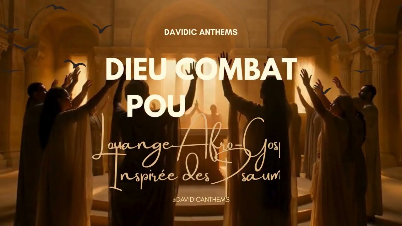 Dieu Combat Pour Moi  Louange Afro Gospel Inspirée des Psaumes