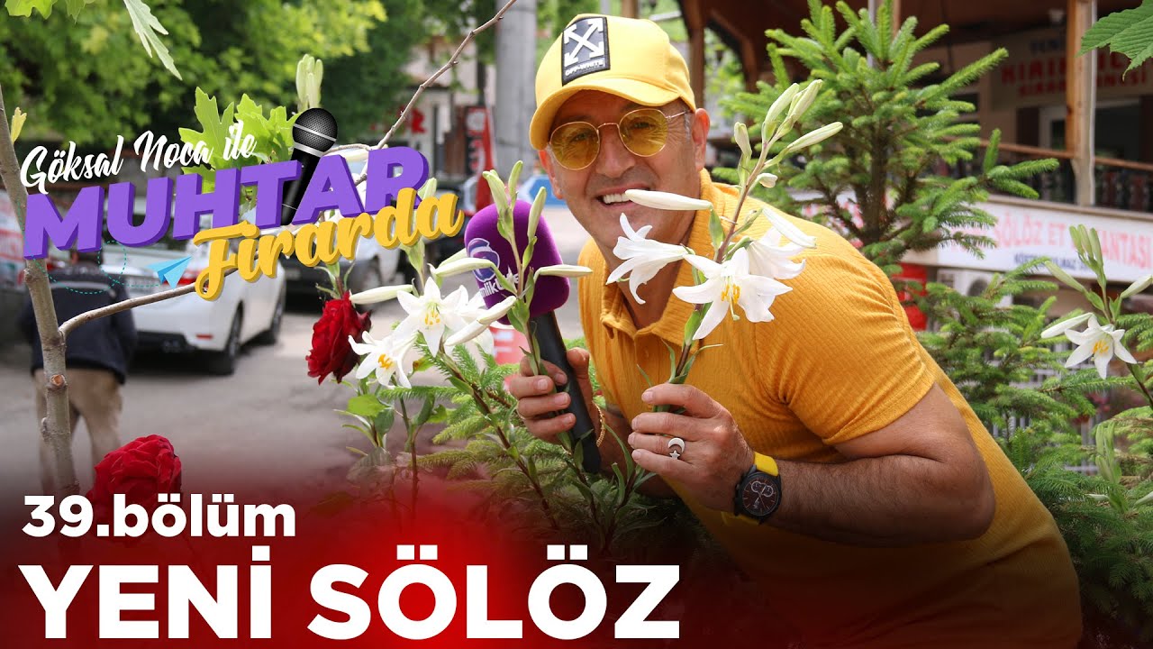 Muhtar Firarda - Bölüm39 - YENİ SÖLÖZ