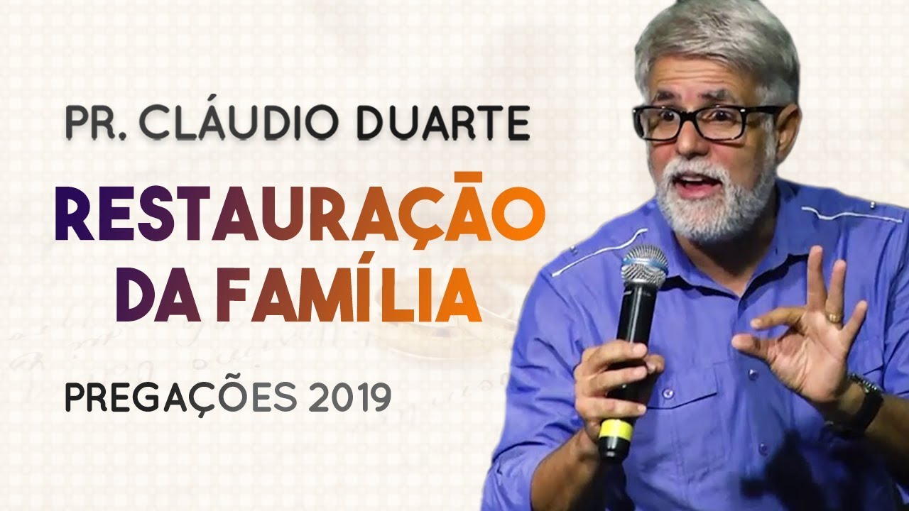 Pastor Cláudio Duarte - Restauração da Família | Palavras de Fé