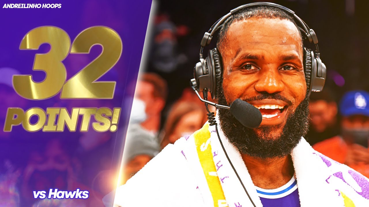 LeBron James 32 POINTS vs Hawks! ● Full Highlights ● 07.01.22 ● 1080P 60 FPS