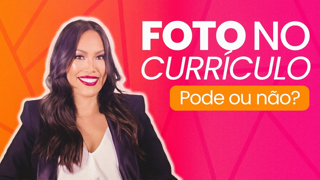 Colocar FOTO no CURRÍCULO? O Erro Que Pode Te Tirar da Seleção Sem Você Saber