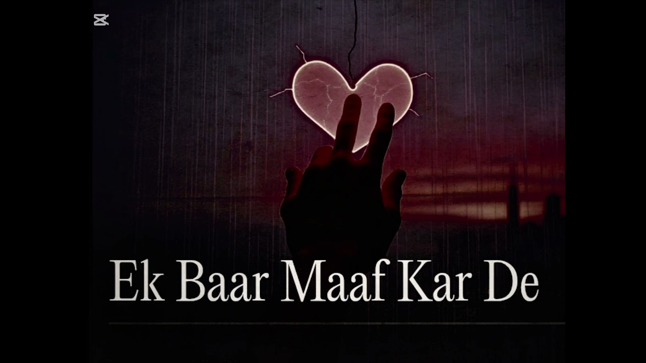  ​Ek Baar Maaf Kar De (Official Lyric Video) | Emotional Love SongEk baar maaf kar de, sad song 2026