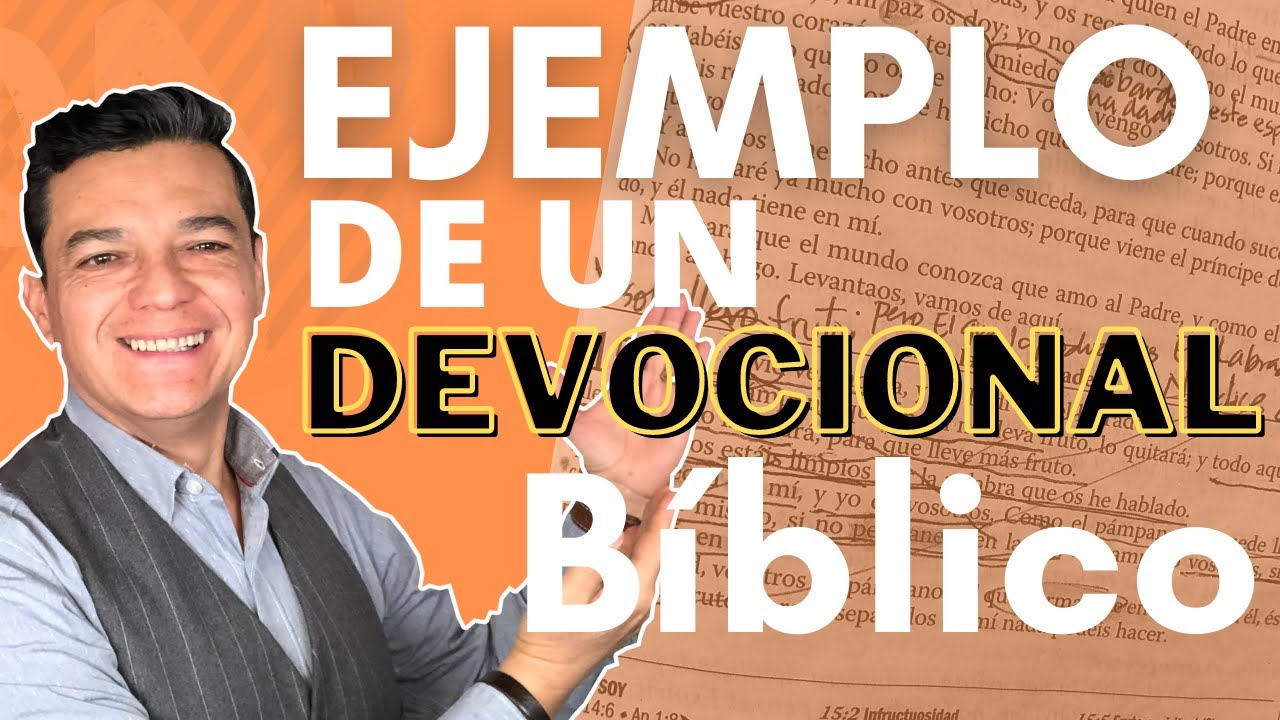 Ejemplo de un devocional biblico diario. Cómo se hace un devocional