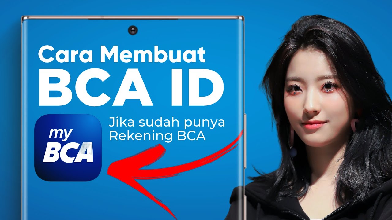 Cara Membuat BCA ID myBCA di HP (Sudah Punya Rekening BCA)