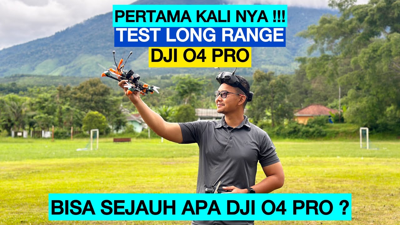 PERTAMA KALINYA !!! TEST LONG RANGE DJI O4 PRO