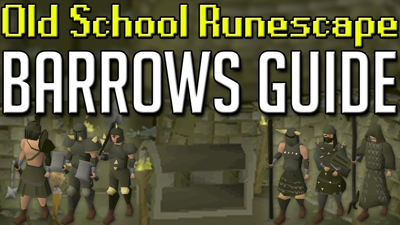 [OSRS] In-Depth BARROWS Guide (2018) Pure/Zerk/Main