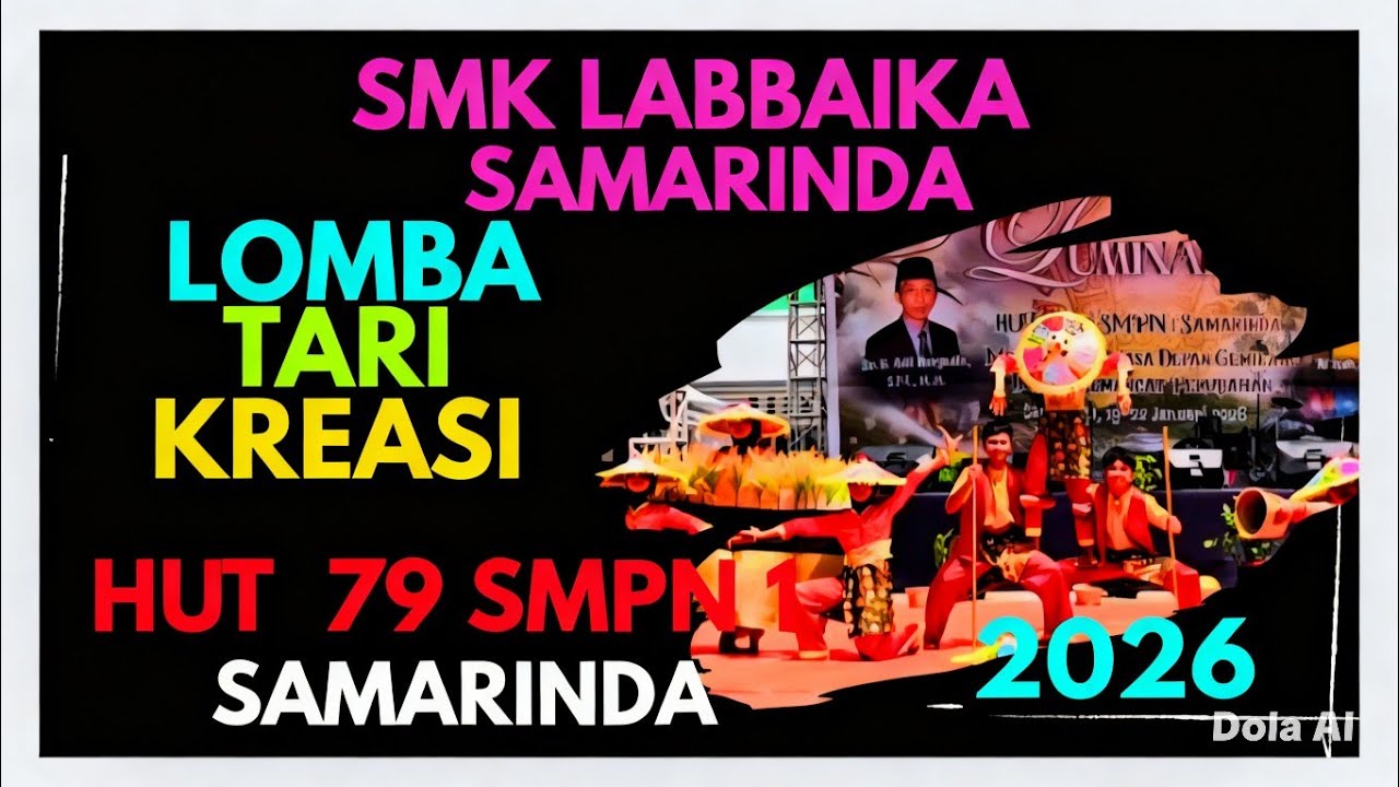 SMK LABBAIKA SAMARINDA LOMBA TARI KREASI HUT KE 79 SMP NEGERI 1 SAMARINDA 