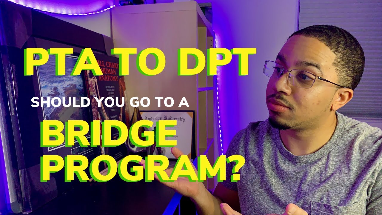 PTA to DPT | Should You Go to a Bridge Program?