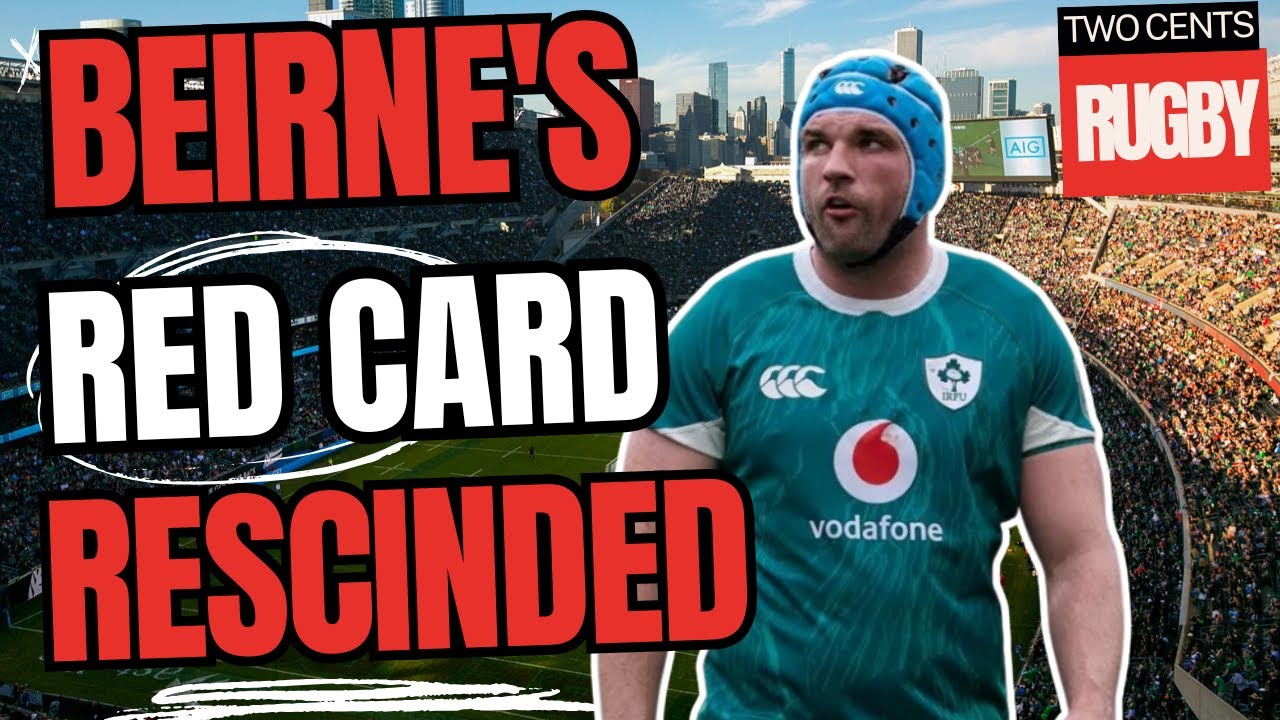 Beirne's Red Card RESCINDED | November Tests 2025
