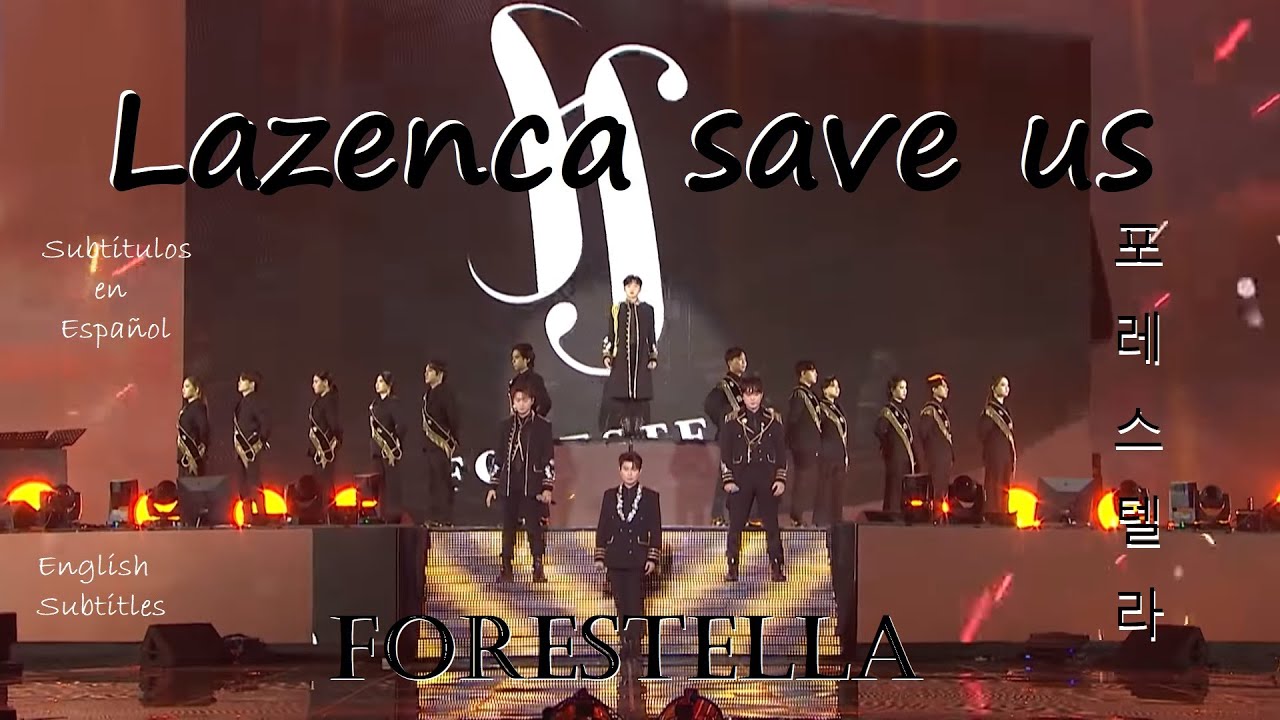 LAZENCA SAVE US - Forestella - 포레스텔라 – 가사 -  Subtitulos en Español – English Lyrics