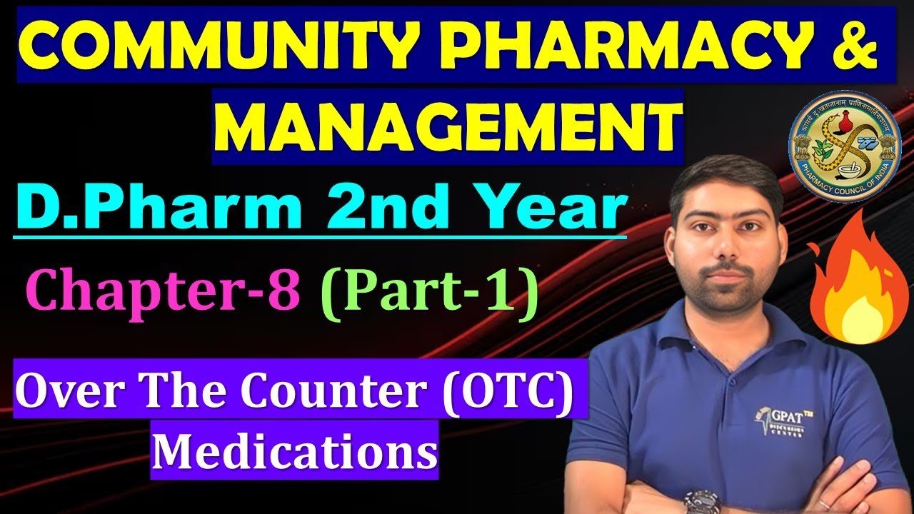 Over The Counter (OTC) Medication | Community Pharmacy | Ch-8 Part-1 | D.Pharm 2nd Year#dpharma_exam