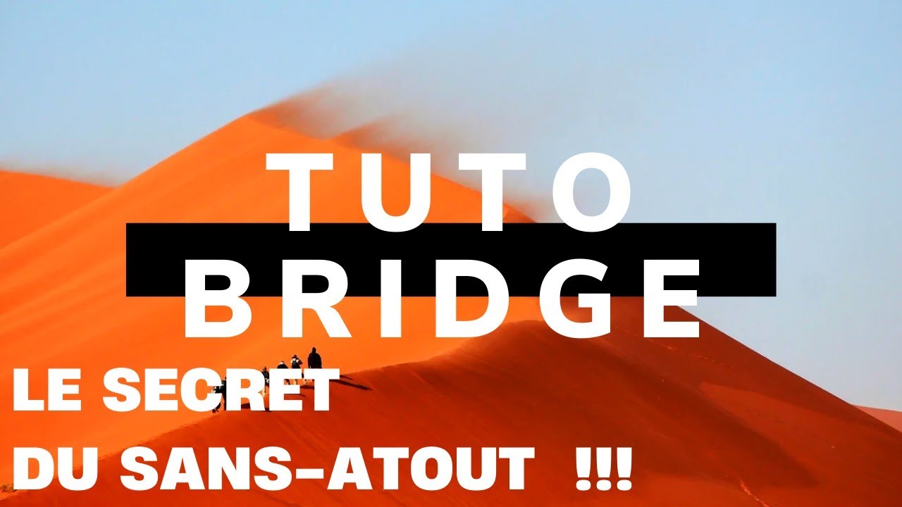 Le secret du contrat à Sans-atout !! #54 Tuto Bridge