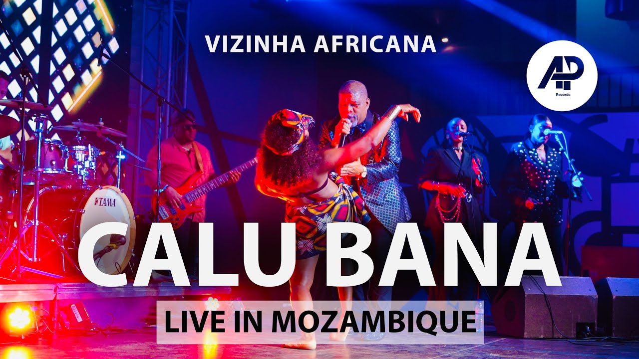 CALU BANA - Vizinha Africana LIVE in Mozambique | AP RECORDS