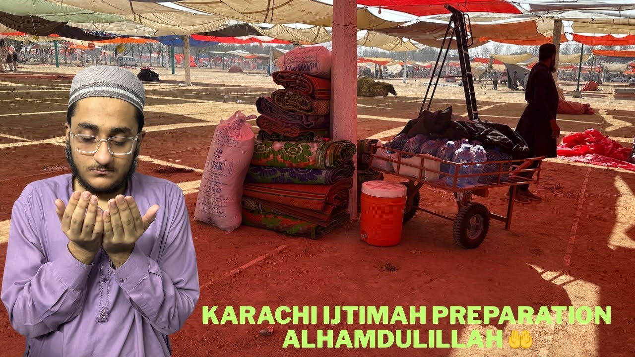KARACHI IJTIMAH PERPARATION ALHAMDULILLAH 🤲🏻😍