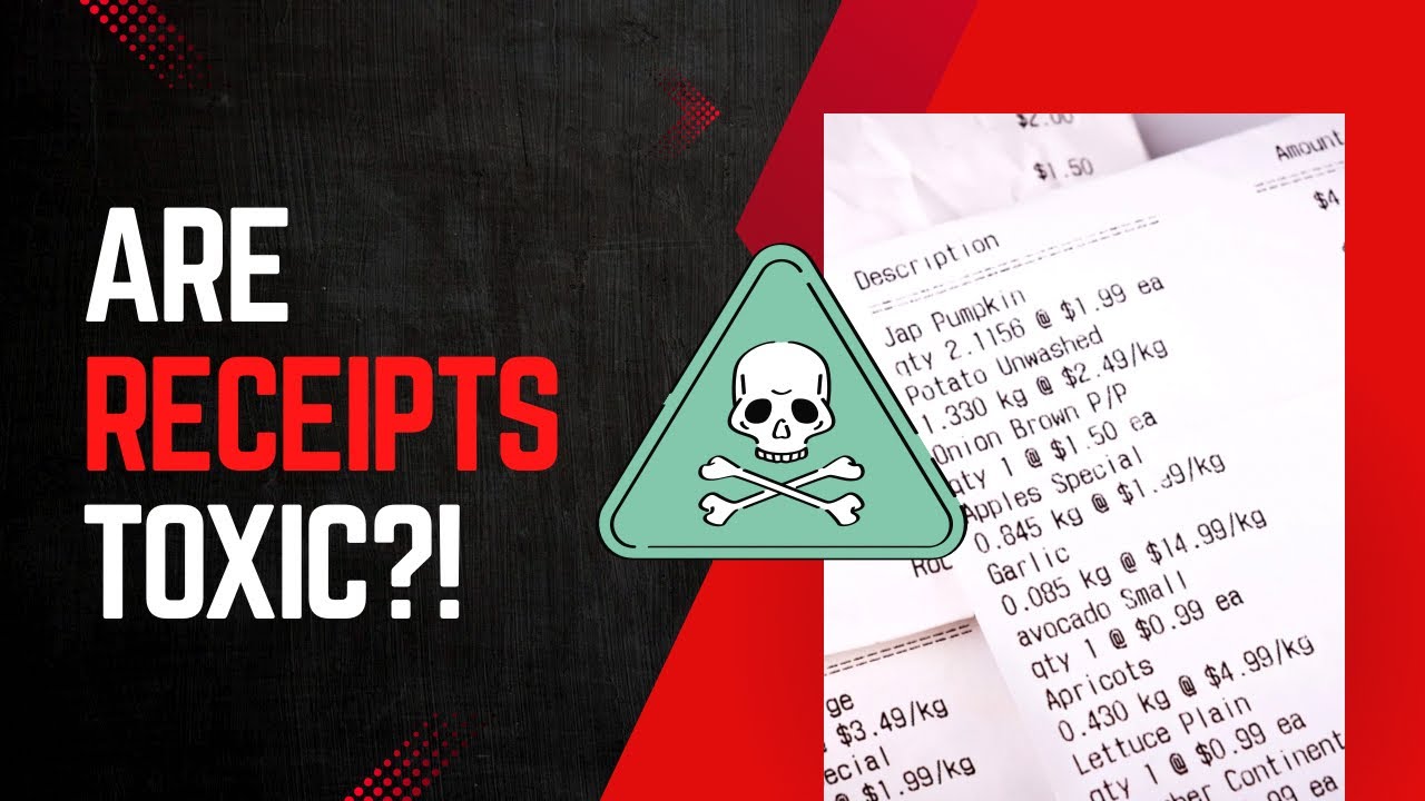 Are receipts toxic for your health?