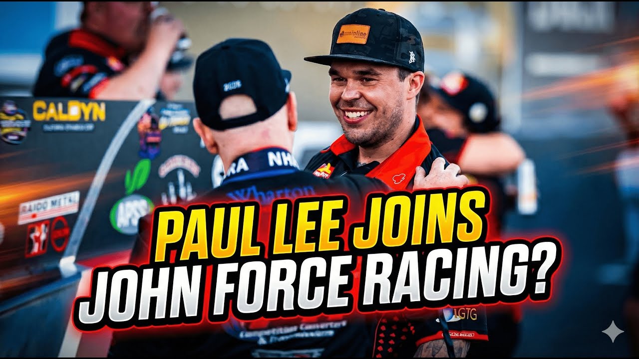 Paul Lee Joins John Force Racing? NHRA&rsquo;s Biggest 2026 Rumor Explained!