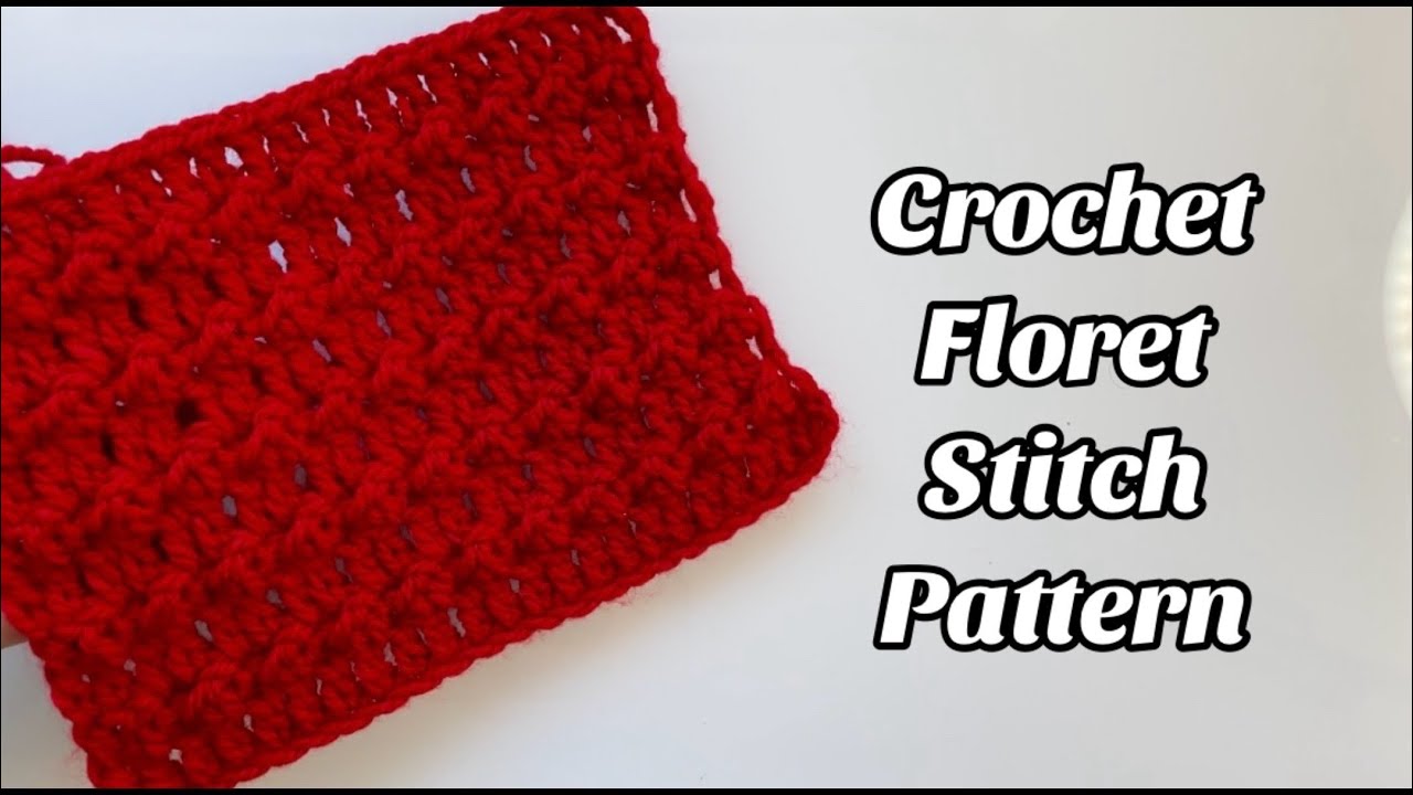 CROCHET PATTERN - FLORET STITCH -Easy Step by step Tutorial for Blankets & More US TERMS