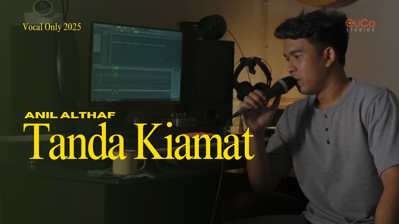 Anil Althaf - Tanda Kiamat [Vocal Only]