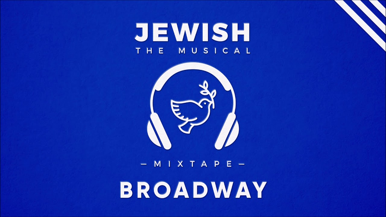 Broadway (Jewish, the Musical)